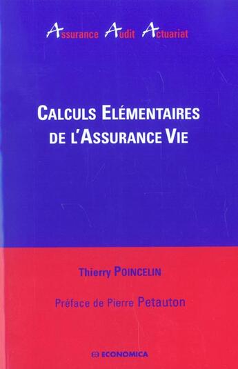 Couverture du livre « Calculs Elementaires De L'Assurance Vie » de Thierry Poincelin aux éditions Economica