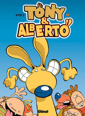 Couverture du livre « Tony et Alberto Tome 2 ; Alberdog » de Dab'S aux éditions Glenat