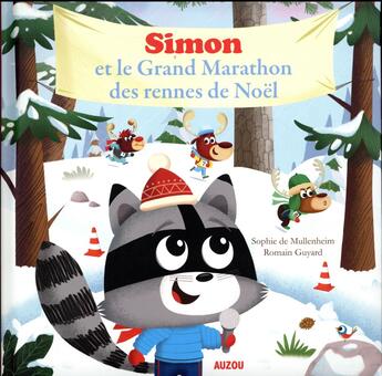 Couverture du livre « Simon le raton et le grand marathon des rennes de Noël » de Sophie De Mullenheim et Romain Guyard aux éditions Auzou