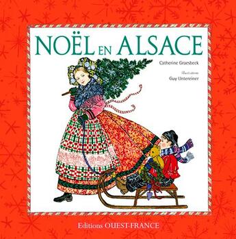 Couverture du livre « Noël en Alsace » de Catherine Graesbec et Guy Untereiner aux éditions Ouest France