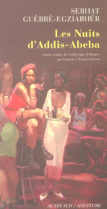 Couverture du livre « Les nuits d'addis-abeba » de Sebhat Guebre-Egziabher aux éditions Actes Sud