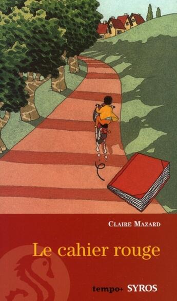 Couverture du livre « Le cahier rouge » de Mazard/Boucher aux éditions Syros