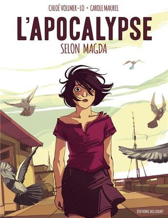 Couverture du livre « L'apocalypse selon Magda » de Carole Maurel et Chloe Vollmer-Lo aux éditions Delcourt