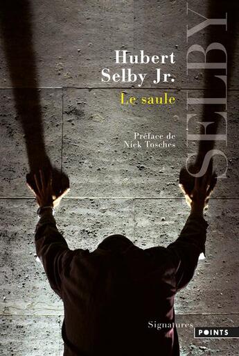 Couverture du livre « Le saule » de Hubert Jr. Selby aux éditions Points