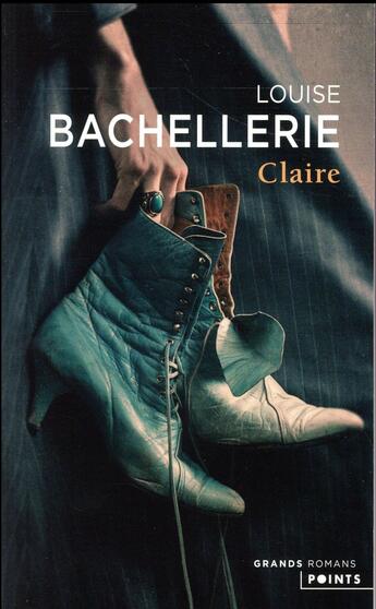 Couverture du livre « Claire » de Louise Bachellerie aux éditions Points