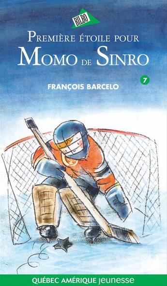 Couverture du livre « Premiere etoile pour momo de sinro serie momo de sinro 7 » de Francois Barcelo aux éditions Quebec Amerique