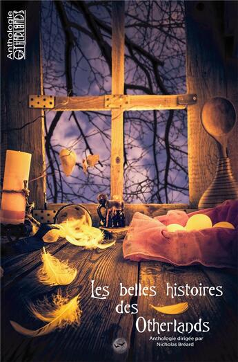 Couverture du livre « Les belles histoires des Otherlands » de Nicholas Breard aux éditions Otherlands