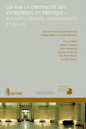 Couverture du livre « Loi sur la continuité des entreprises en pratique : regards croisés, ajustements et bilan » de  aux éditions Larcier