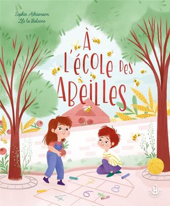 Couverture du livre « À l'école des abeilles » de Sophie Adriansen et Lili La Baleine aux éditions Langue Au Chat