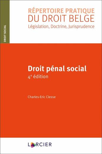 Couverture du livre « Droit pénal social (4e édition) » de Charles-Eric Clesse aux éditions Larcier