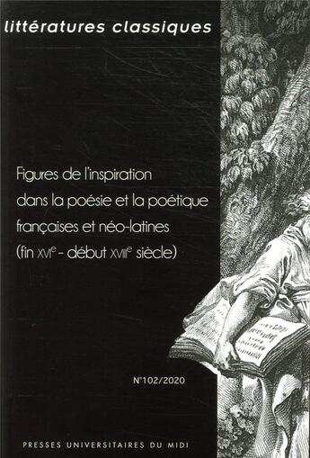 Couverture du livre « Figures de l inspiration dans la poesie et la poetique francaises et neo-latines » de Duru Audrey/Duyck Cl aux éditions Pu Du Mirail