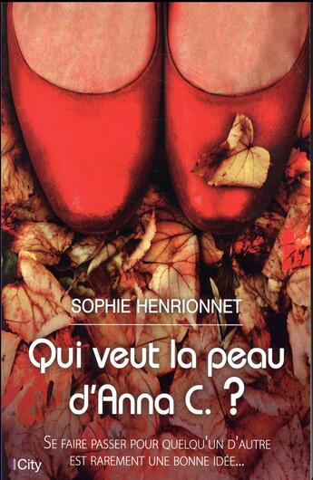 Couverture du livre « Qui veut la peau d'Anna C. ? » de Sophie Henrionnet aux éditions City