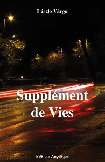 Couverture du livre « Supplément de Vies » de Laszlo Varga aux éditions Thebookedition.com