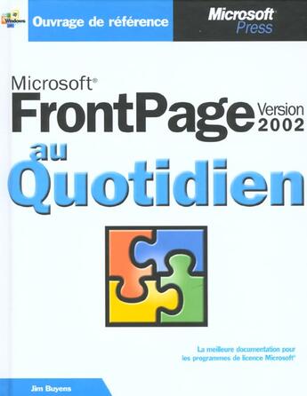 Couverture du livre « Microsoft Frontpage 2002 Au Quotidien » de Jim Buyens aux éditions Microsoft Press