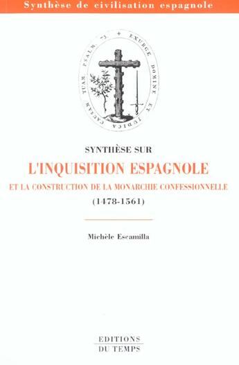 Couverture du livre « L'inquisition espagnole » de Michele Escamilla aux éditions Editions Du Temps