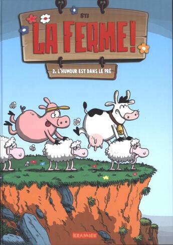 Couverture du livre « La ferme ! Tome 2 » de Sti aux éditions Paquet