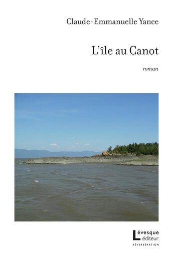 Couverture du livre « L'ile au canot » de Yance Claude-Emmanue aux éditions Levesque