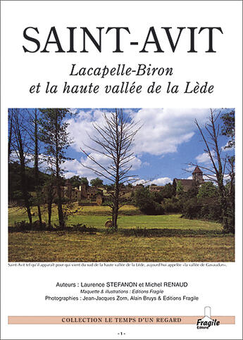 Couverture du livre « Saint-avit, lacapelle-biron et la haute vallee de la lede » de Laurence Stefanon et Michel Renaud aux éditions Fragile