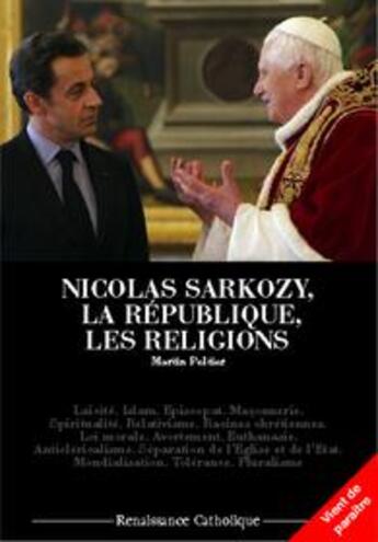 Couverture du livre « Nicolas Sarkozy, la république et les religions » de Martin Peltier aux éditions Contretemps