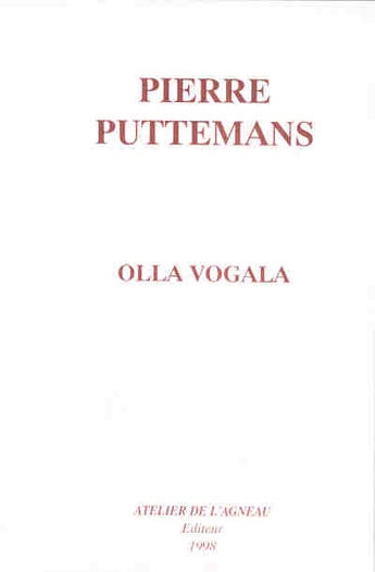 Couverture du livre « Olla vogala » de Pierre Puttemans aux éditions Atelier De L'agneau