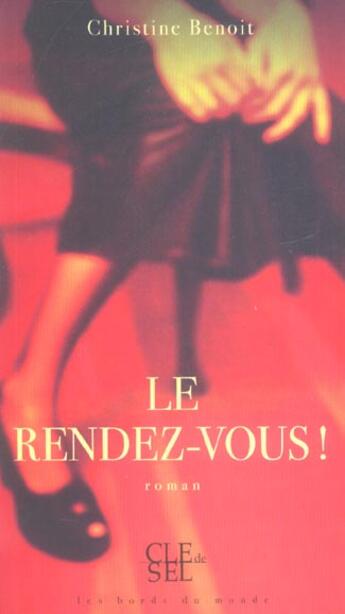 Couverture du livre « Le rendez-vous ! » de Christine Benoit aux éditions Saint Augustin