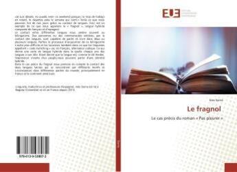 Couverture du livre « Le fragnol - le cas precis du roman pas pleurer » de Sierra Ines aux éditions Editions Universitaires Europeennes