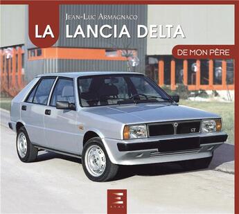 Couverture du livre « La Lancia Delta » de Jean-Luc Armagnacq aux éditions Etai