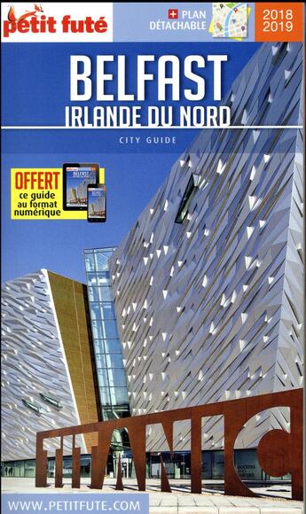 Couverture du livre « GUIDE PETIT FUTE ; CITY GUIDE ; Belfast ; Irlande du nord (édition 2018/2019) » de  aux éditions Le Petit Fute