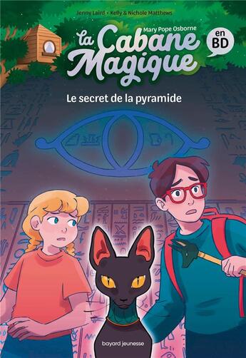 Couverture du livre « La cabane magique Tome 3 : Le secret de la pyramide » de Mary Pope Osborne et Elisabeth Jammes aux éditions Bayard Jeunesse