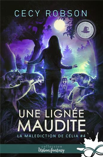 Couverture du livre « La malediction de celia - t04 - une lignee maudite - la malediction de celia, t4 » de Cecy Robson aux éditions Collection Infinity