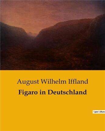 Couverture du livre « Figaro in Deutschland » de August Wilhelm Iffland aux éditions Culturea