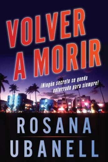 Couverture du livre « Volver a morir (Dead Again) » de Ubanell Rosana aux éditions Penguin Group Us