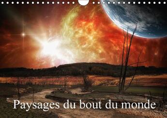 Couverture du livre « Paysages du bout du monde calendrier mural 2018 din a4 horiz - promenades aux frontieres de l » de Gaymard A aux éditions Calvendo