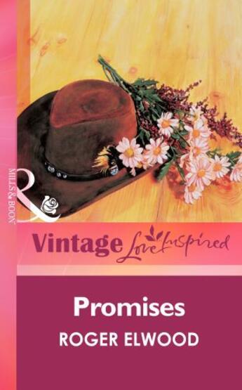 Couverture du livre « Promises (Mills & boon Vintage Love Inspired) » de Elwood Roger aux éditions Mills & Boon Series