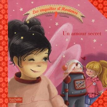 Couverture du livre « Un amour secret » de Gaudriot-C aux éditions Hachette Enfants