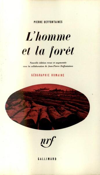 Couverture du livre « L'homme et la foret » de Pierre Deffontaines aux éditions Gallimard