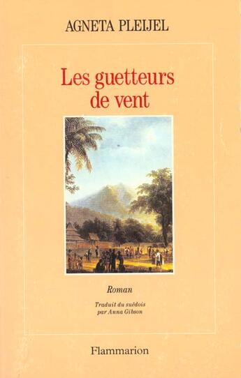 Couverture du livre « Les guetteurs de vent » de Pleijel A. aux éditions Flammarion