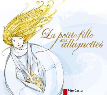 Couverture du livre « La petite fille aux allumettes » de Goust/Andersen aux éditions Pere Castor