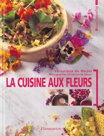 Couverture du livre « La Cuisine Aux Fleurs » de Veronique De Meyer aux éditions Flammarion