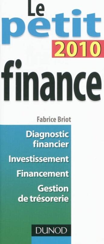 Couverture du livre « Le petit finance (édition 2010) » de Fabrice Briot aux éditions Dunod