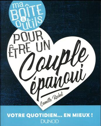 Couverture du livre « La boîte à outils : pour être un couple épanoui » de Camille Rochet aux éditions Intereditions