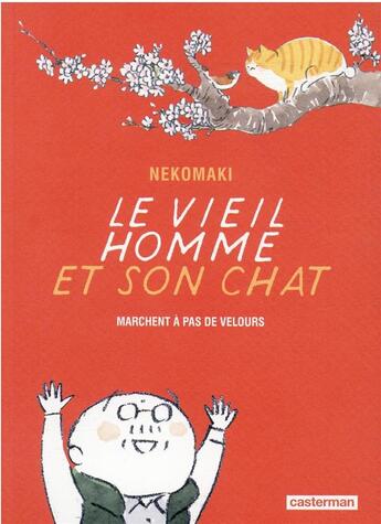 Couverture du livre « Le vieil homme et son chat Tome 6 : le vieil homme et son chat » de Nekomaki aux éditions Casterman