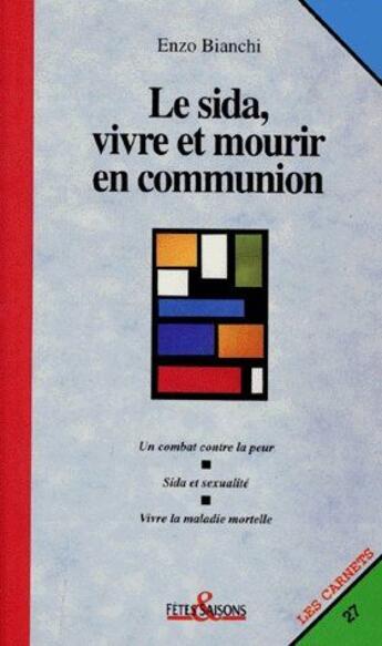 Couverture du livre « Le sida, vivre et mourir en communion » de Bianchi E aux éditions Cerf