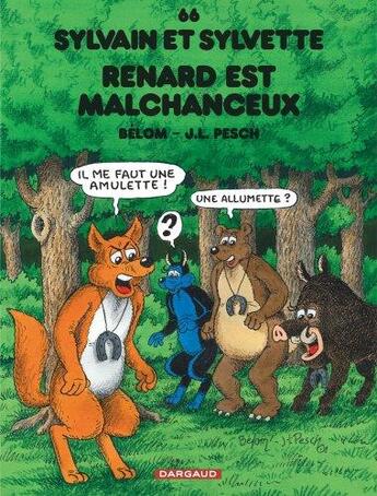 Couverture du livre « Sylvain et Sylvette Tome 66 : Renard est malchanceux » de Belom aux éditions Dargaud