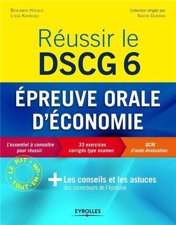 Couverture du livre « Réussir le DSCG 6 ; épreuve orale d'économie » de Benjamin Hocque et Lydia Kernevez aux éditions Eyrolles