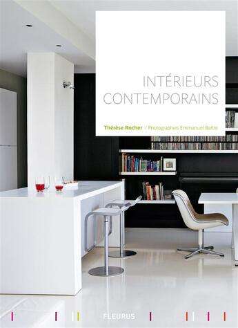 Couverture du livre « Intérieurs contemporains » de Therese Rocher aux éditions Mango