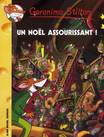 Couverture du livre « Geronimo Stilton t.47 ; un Noël assourissant ! » de Geronimo Stilton aux éditions Albin Michel Jeunesse