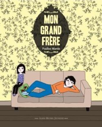 Couverture du livre « Mon grand frère » de Pauline Martin aux éditions Albin Michel