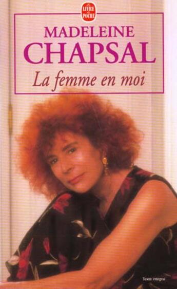 Couverture du livre « La femme en moi » de Chapsal-M aux éditions Le Livre De Poche