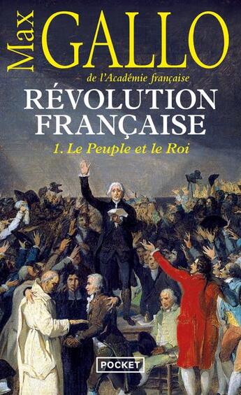 Couverture du livre « Révolution française Tome 1 ; le peuple et le Roi » de Max Gallo aux éditions Pocket